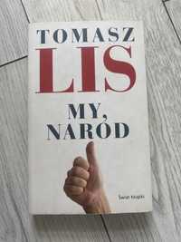 Tomasz Lis, My, naród