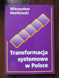 Nasiłowski, Transformacja systemowa w Polsce