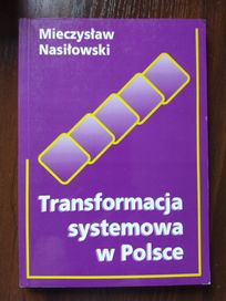 Nasiłowski, Transformacja systemowa w Polsce