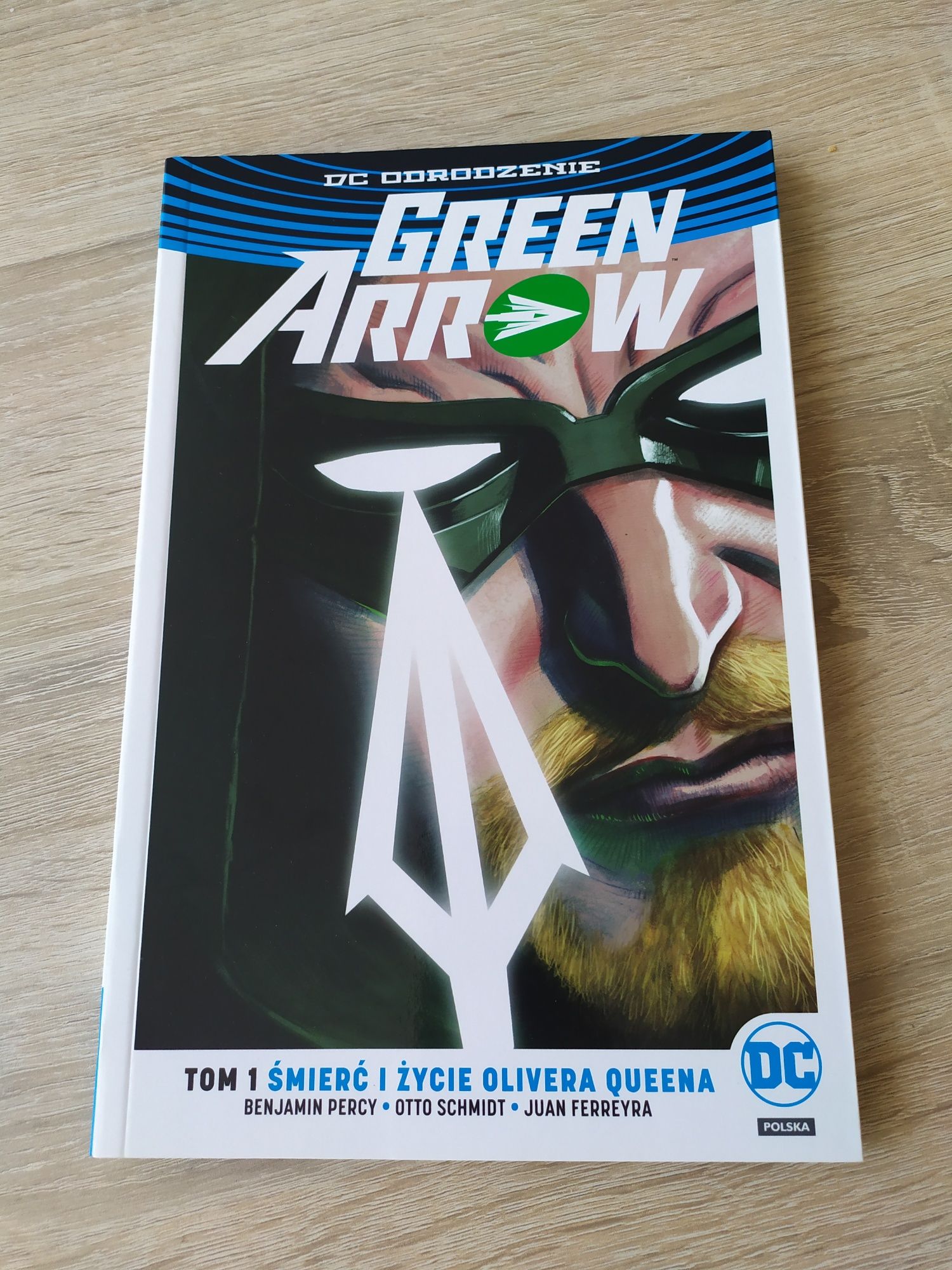 Green Arrow Tom I Śmierć i życie Olivera Queena