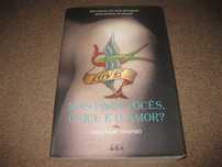 Livro "Mas Para Vocês O Que È O Amor" de Nancykay Shapiro
