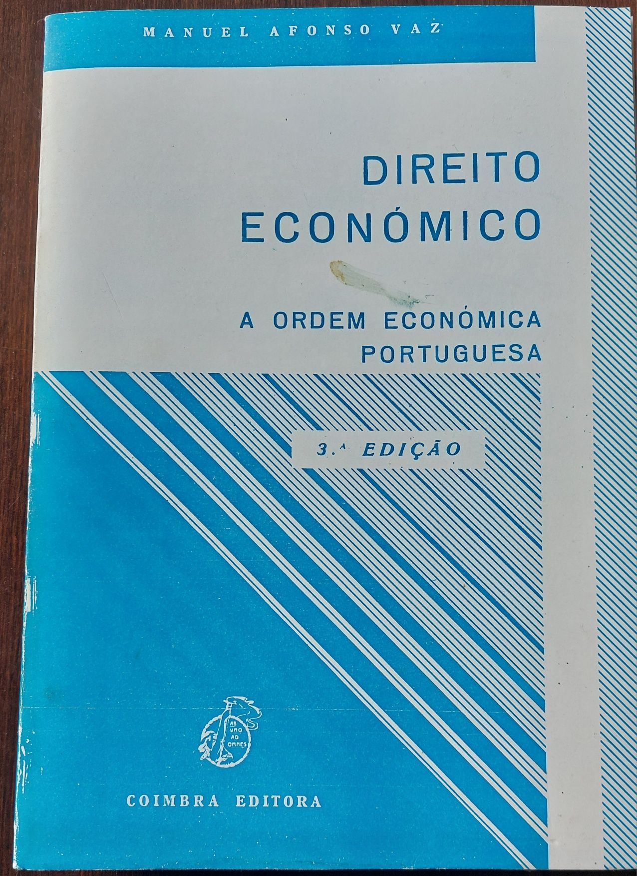 Livro Direito Económico "A Ordem Económica Portuguesa"