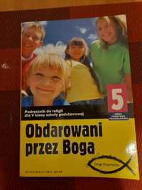 Podręcznik do religii, Obdarowani przez Boga,kl 5