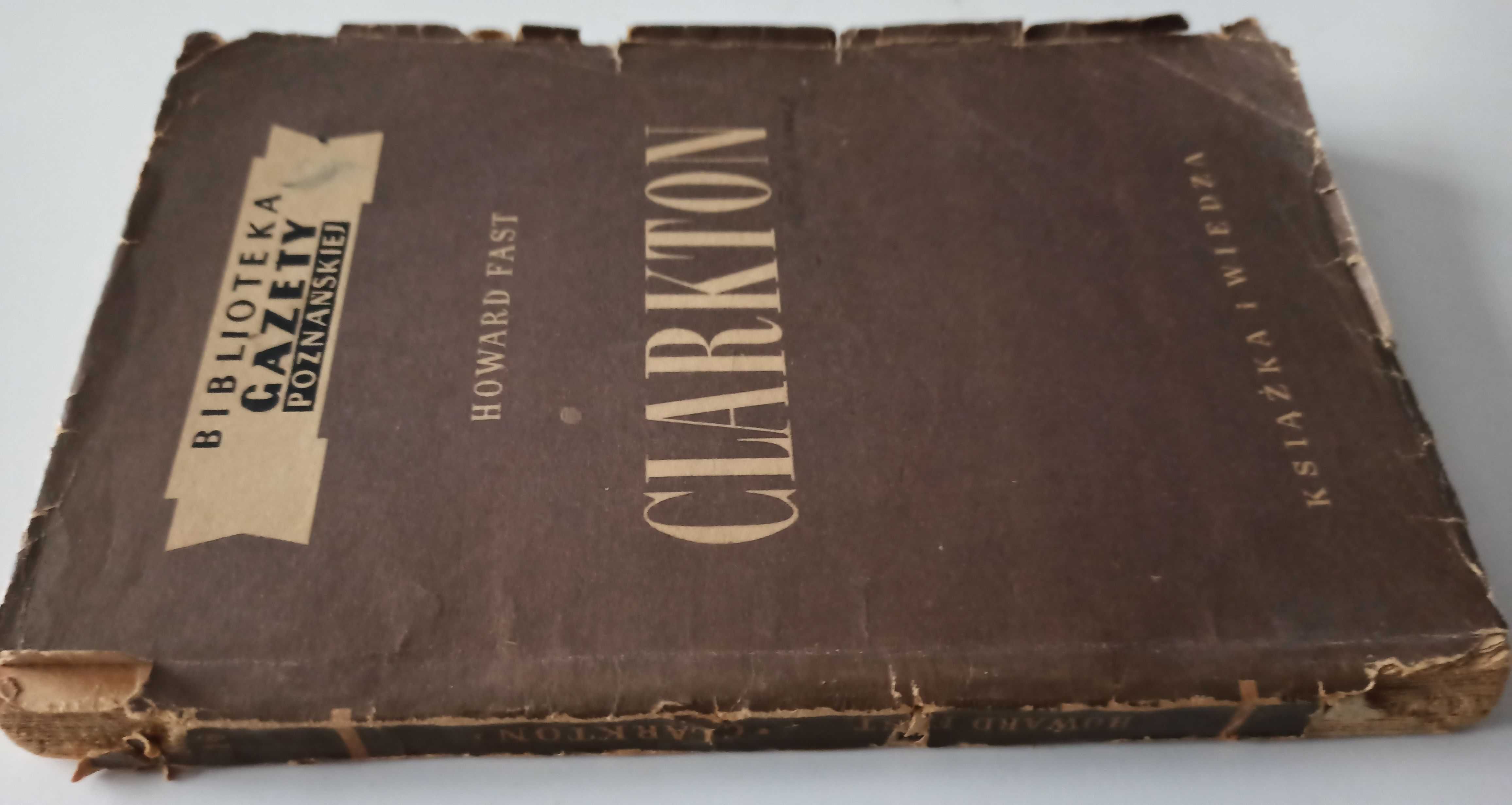 Howard Fast - Clarkton - literatura piękna wyd. 1951