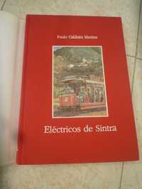 Elétricos de Sintra Um Percurso Centenário Paulo Caldeira Martins Novo