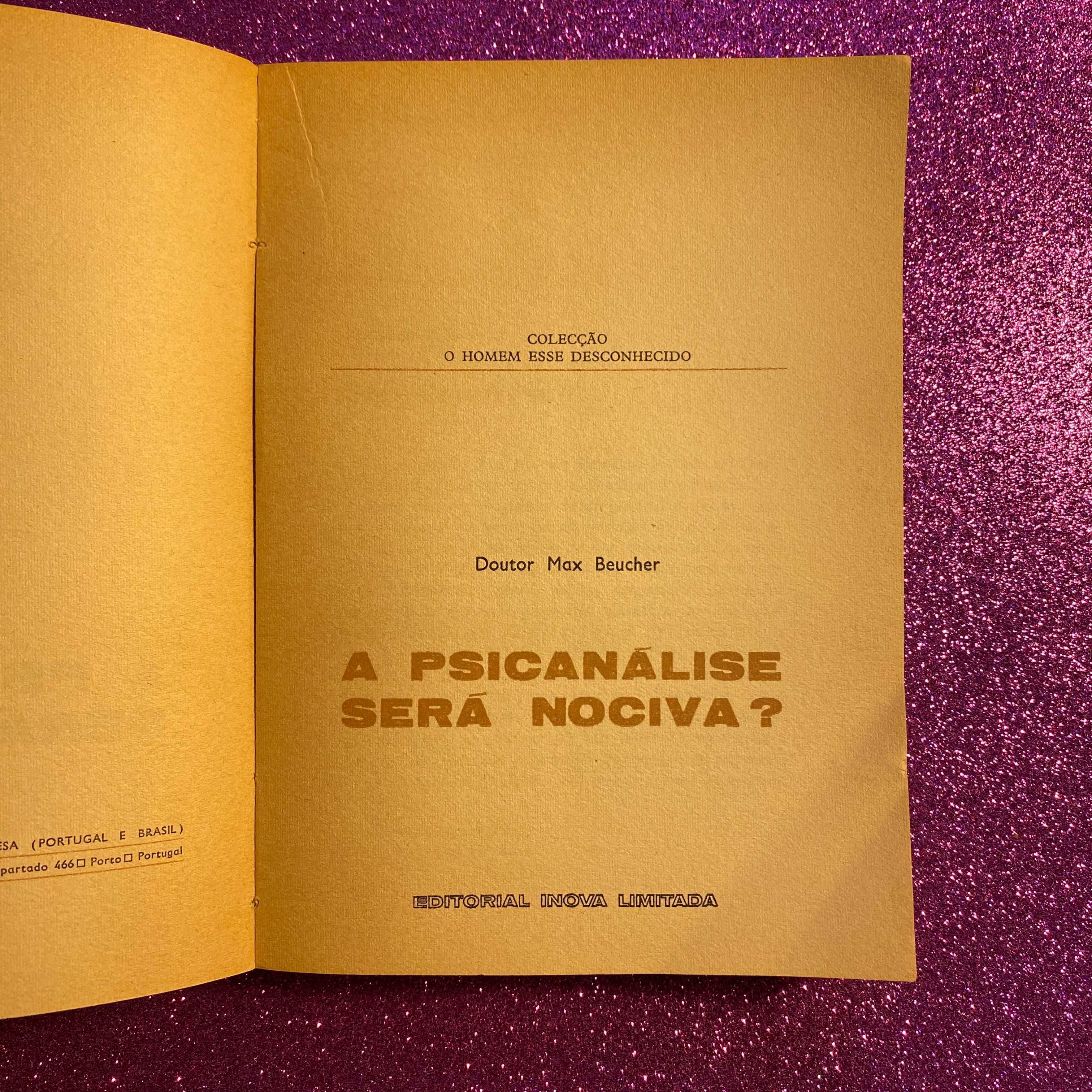 A Psicanálise Será Nociva? Autor: Doutor Max Beucher