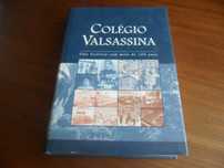 Colégio Valsassina -Uma História com Mais de 100 Anos - F C Valsassina