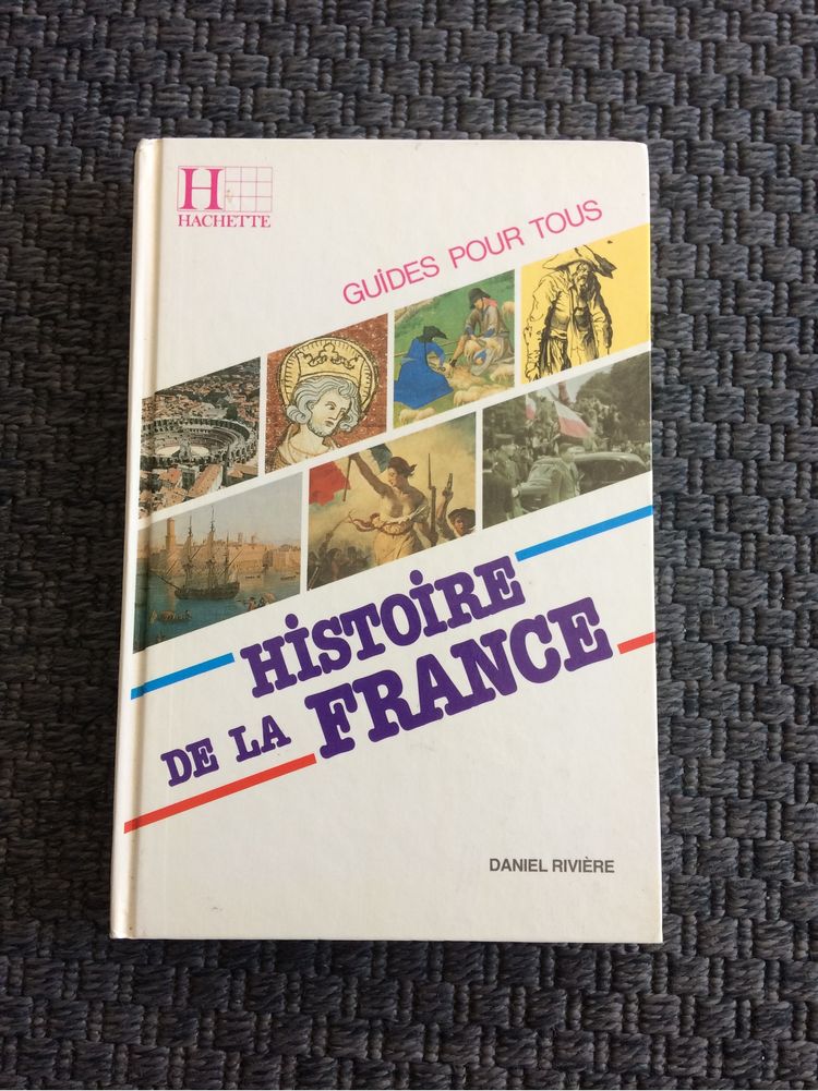 Histoire de la France - Daniel Rivière