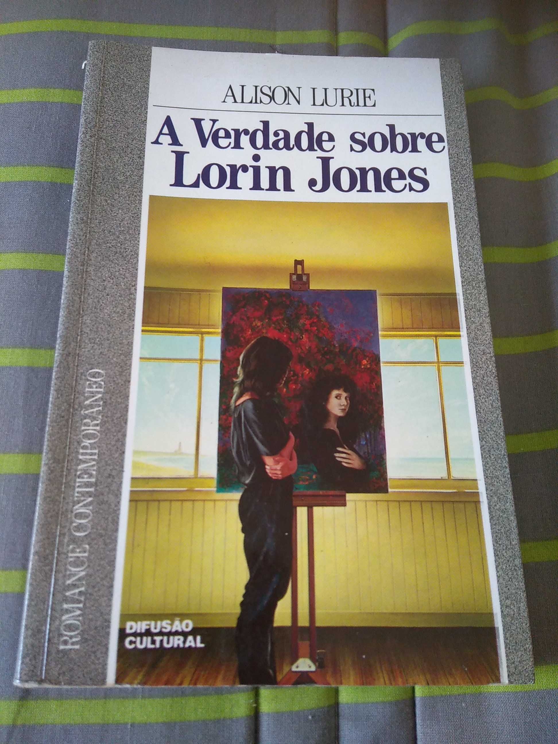 Alison Lurie - A verdade sobre Lorin Jones