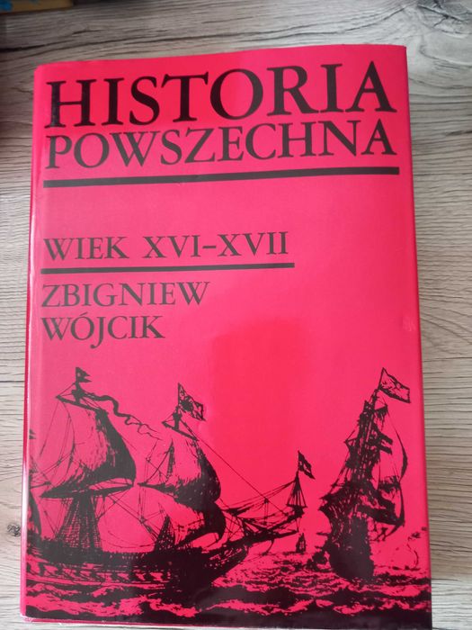 Historia powszechna wiek XVI - XVII ZbigniewWjcik