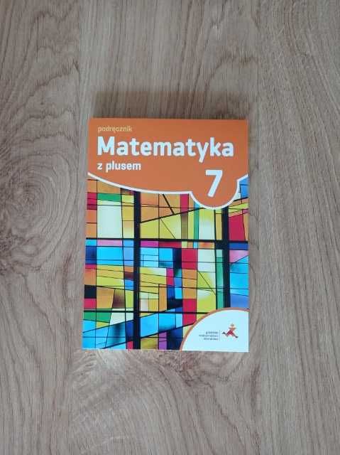 Matematyka z plusem 7. Podręcznik do matematyki dla kl. 7 SP (KSIĄŻKA)
