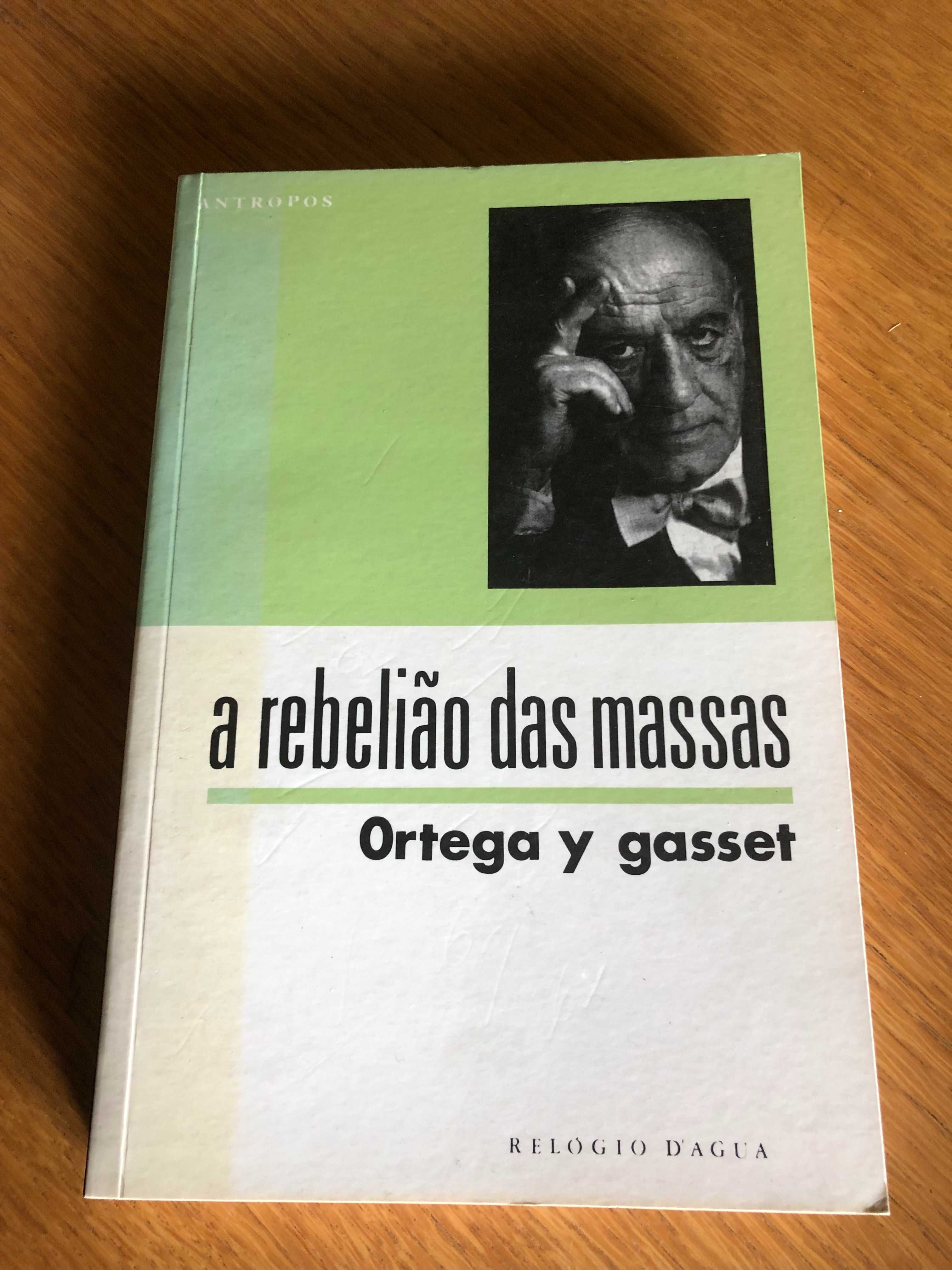 A REBELIÃO DAS MASSAS     Ortega & Gasset