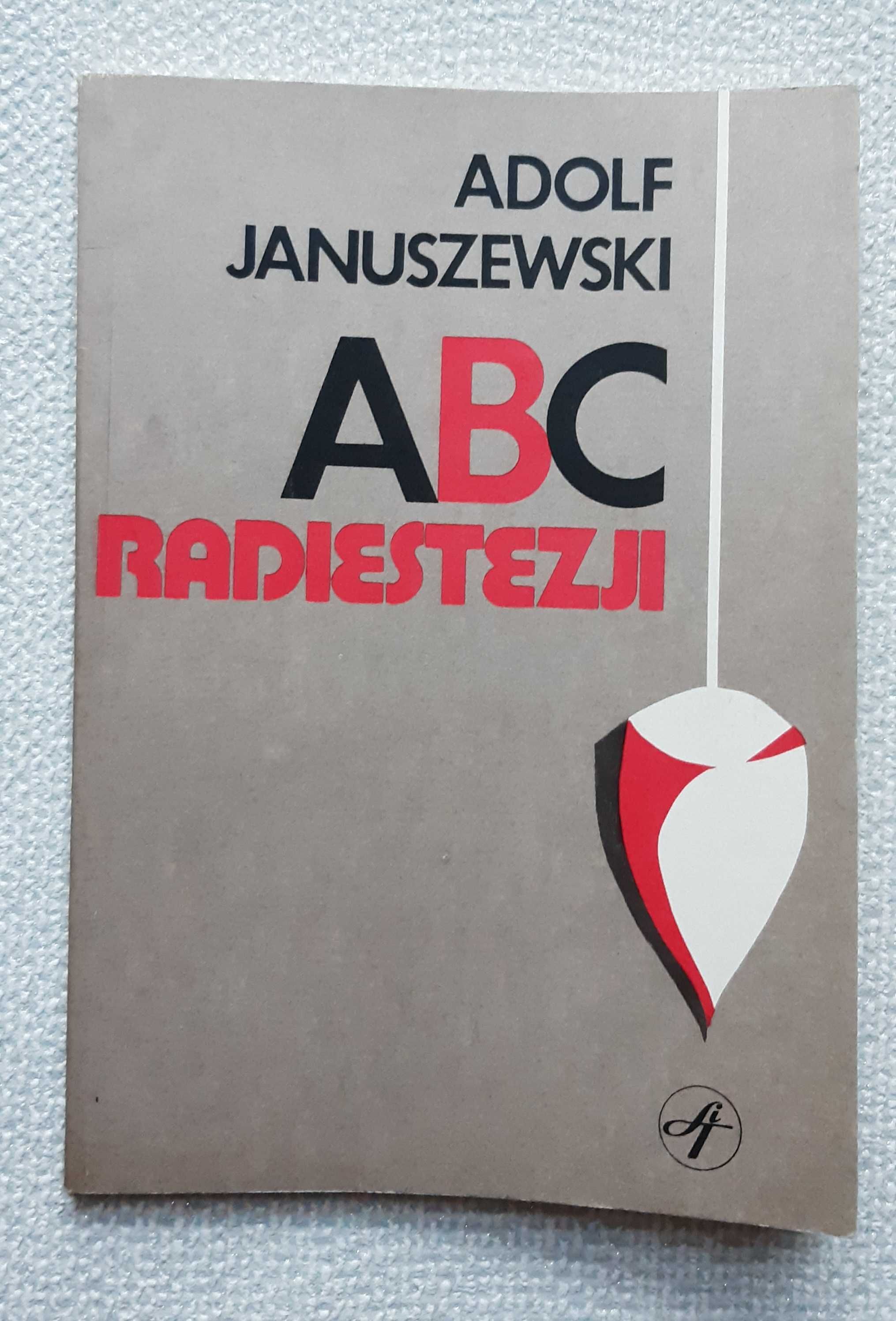 Książka "ABC radiestezji" Januszewski
