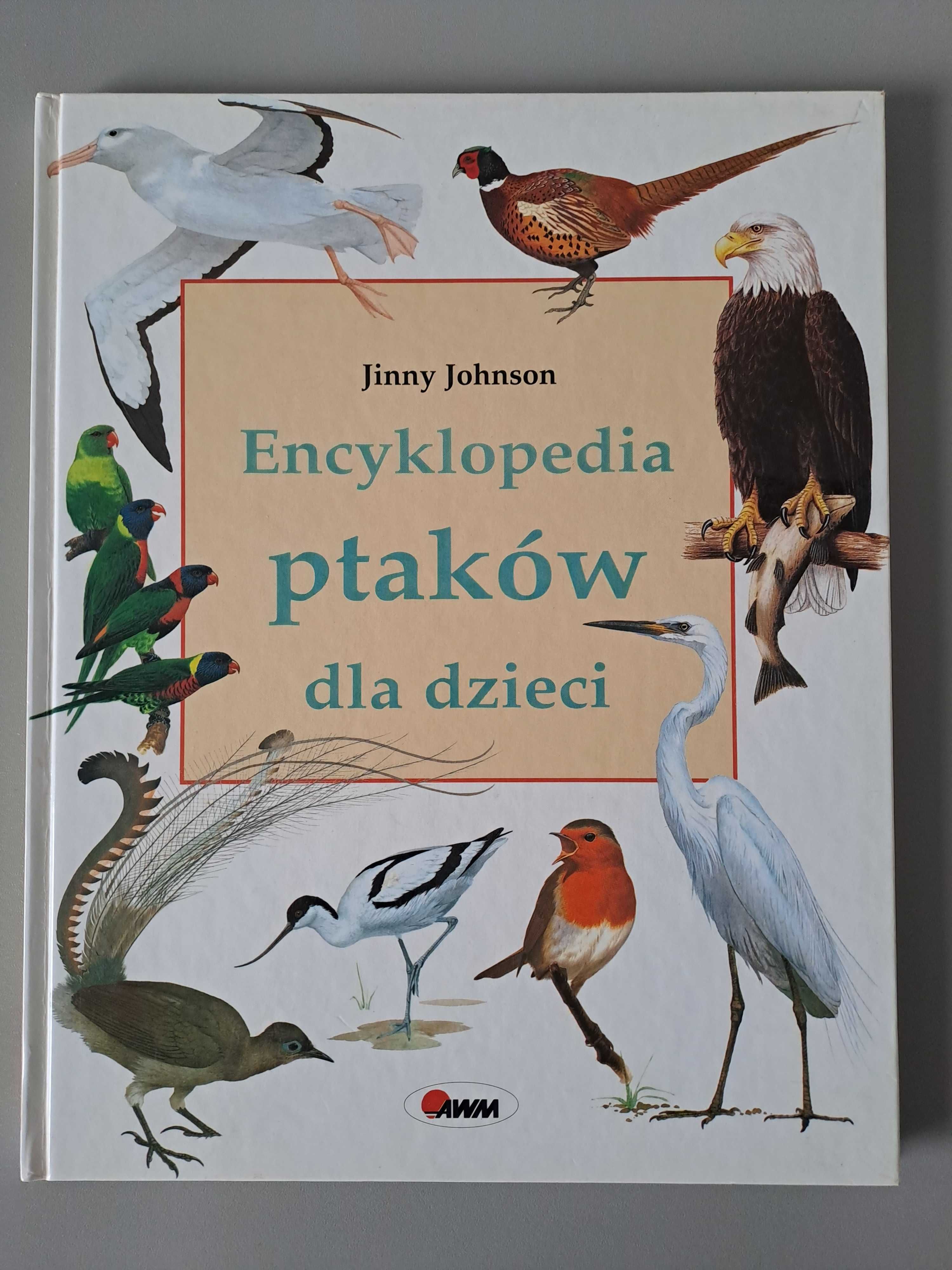 Encyklopedia ptaków dla dzieci Jinny Johnson