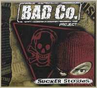 Bad Co. Project – Sucker Stories (Album, CD)