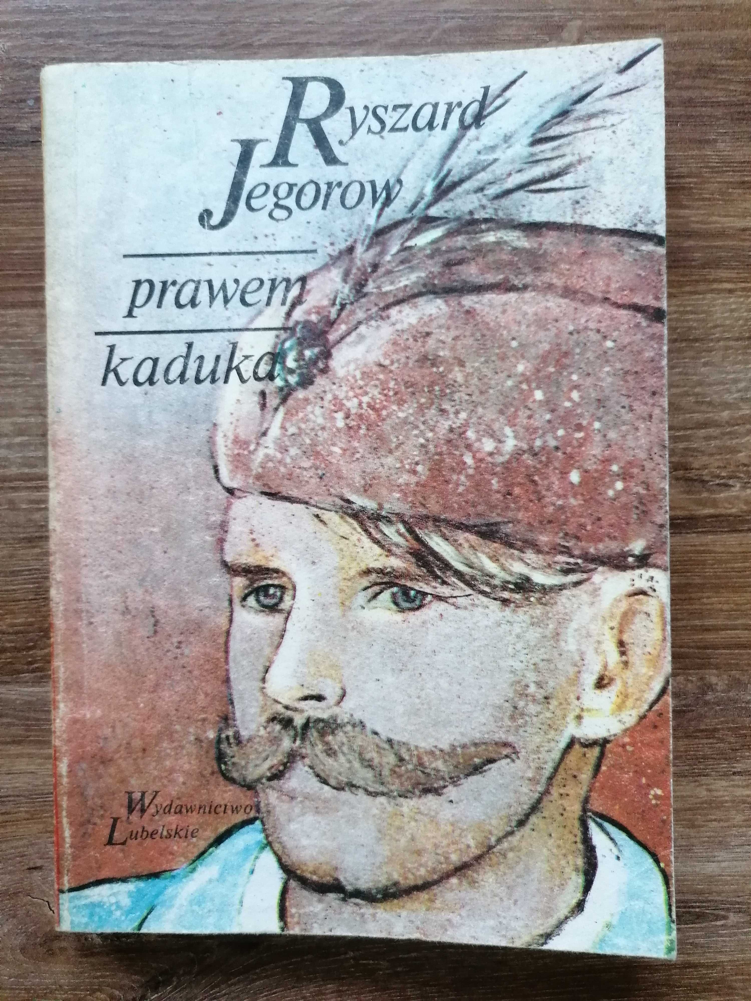 Ryszard Jegorow - "Prawem kaduka"