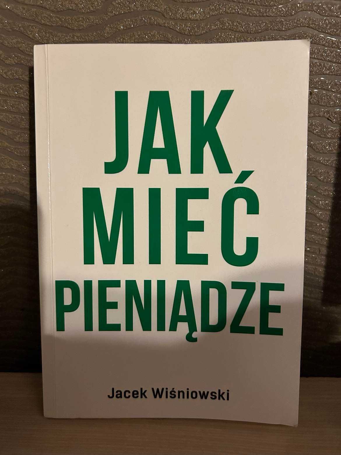 Jak mieć pieniądze książka o biznesie z autografem