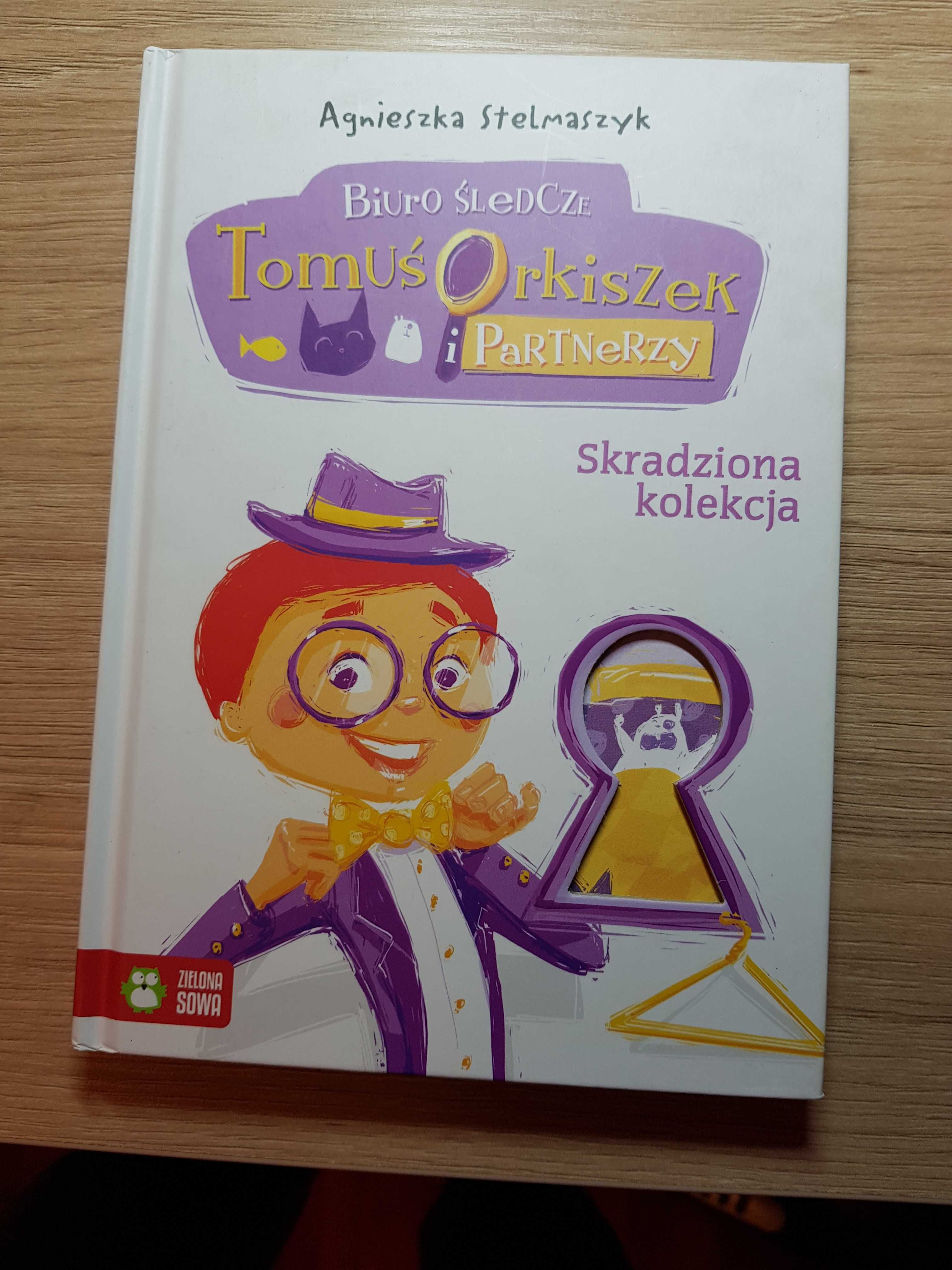 A. Stelmaszyk Tomuś Orkiszek i partnerzy Skradziona kolekcja