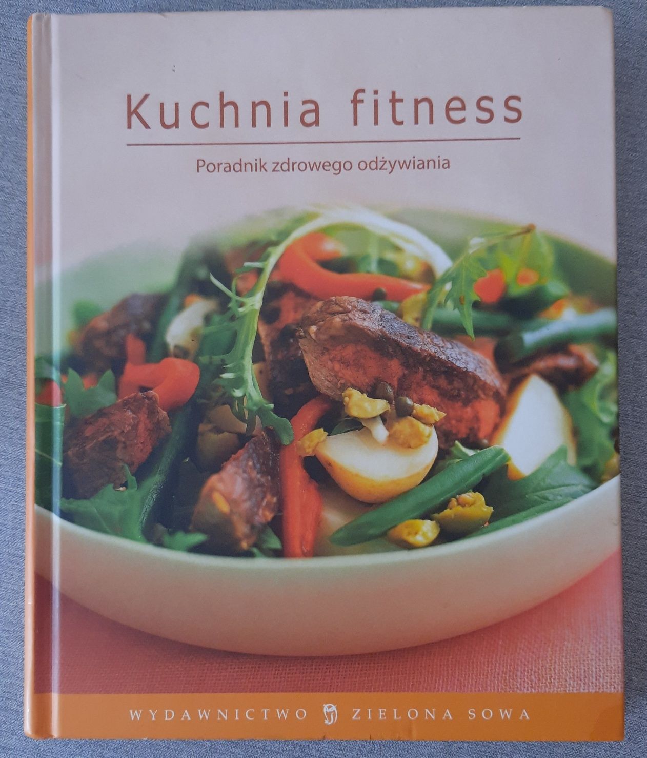 Kuchnia fitness. Poradnik zdrowego odżywiania