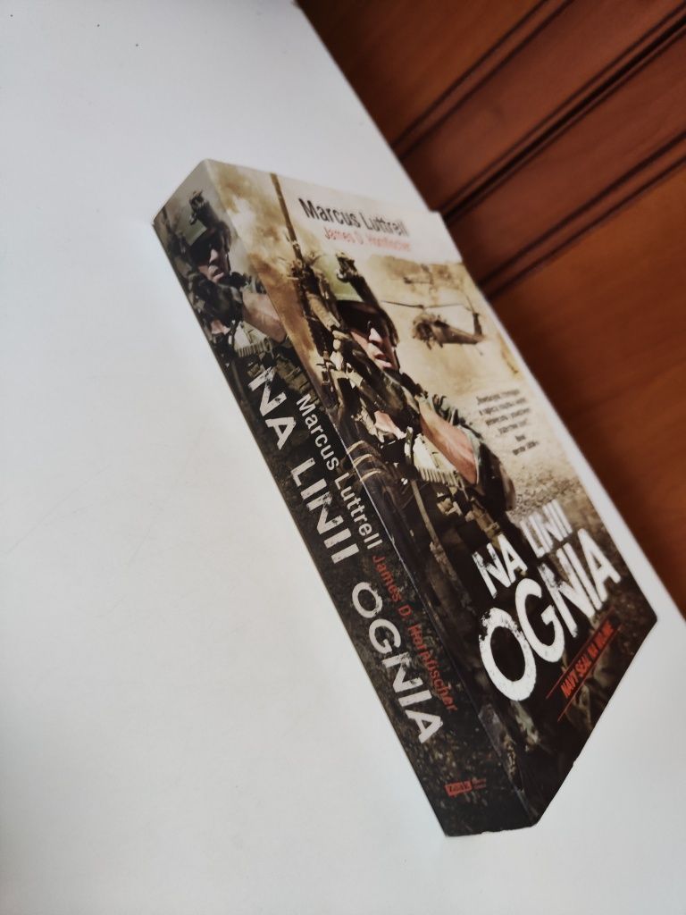 Na linii ognia Navy Seal na wojnie - Marcus Luttrell James Hornfischer