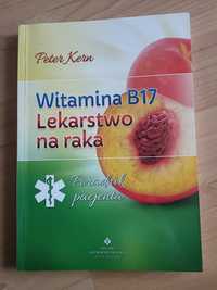 Witamina B17 lekarstwo na raka