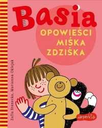 Basia. Opowieści Miśka Zdziśka, Zofia Stanecka