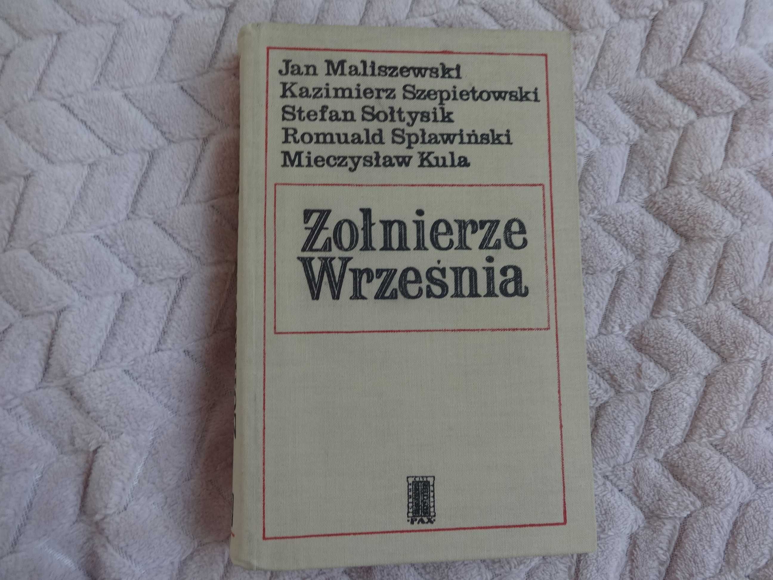 Żołnierze Września. Maliszewski, Szepietowski, Sołtysik, Spławiński