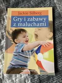 Jackie Silberg Gry i zabawy z maluchami Media Rodzina