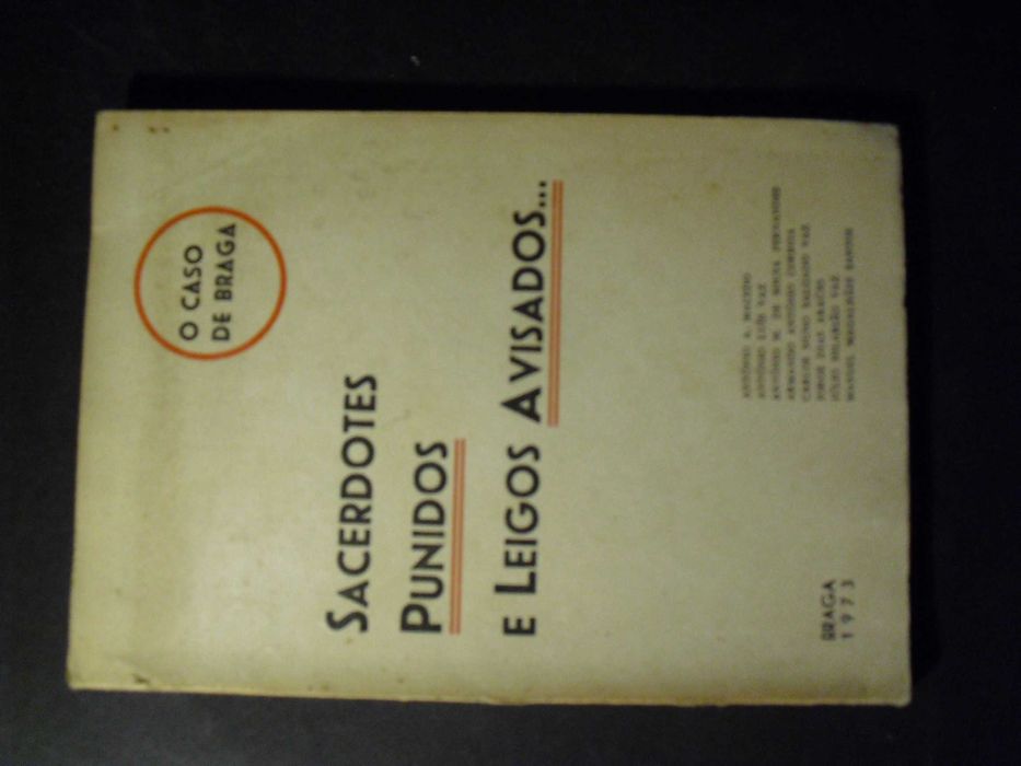 BRAGA-O CASO-SACERDOTES PUNIDOS E LEIGOS AVISADOS,