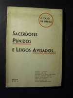 BRAGA-O CASO-SACERDOTES PUNIDOS E LEIGOS AVISADOS,