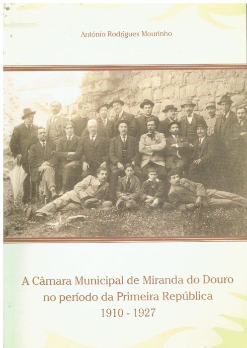 7521 A Câmara Munic. de Miranda do Douro no período da Primeira Repub