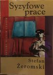 Lektura szkolna Syzyfowe pracę - Stefan Żeromski