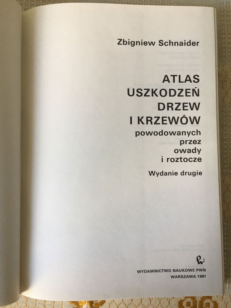 Atlas uszkodzeń drzew i krzewów Schnaider leśnictwo entomologia