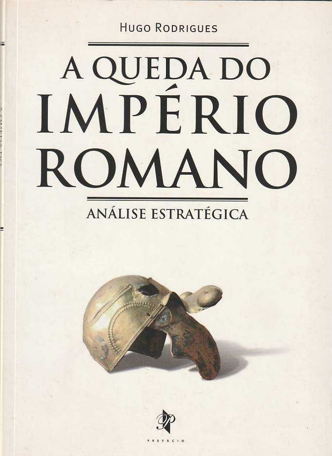 A queda do Império Romano – Análise estratégica-Hugo Rodrigues