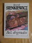 "Bez dogmatu" Henryk Sienkiewicz