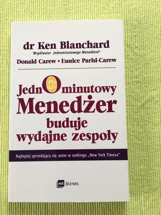 Jednominutowy menadżer buduje wydajne zespoły Ken Blanchard