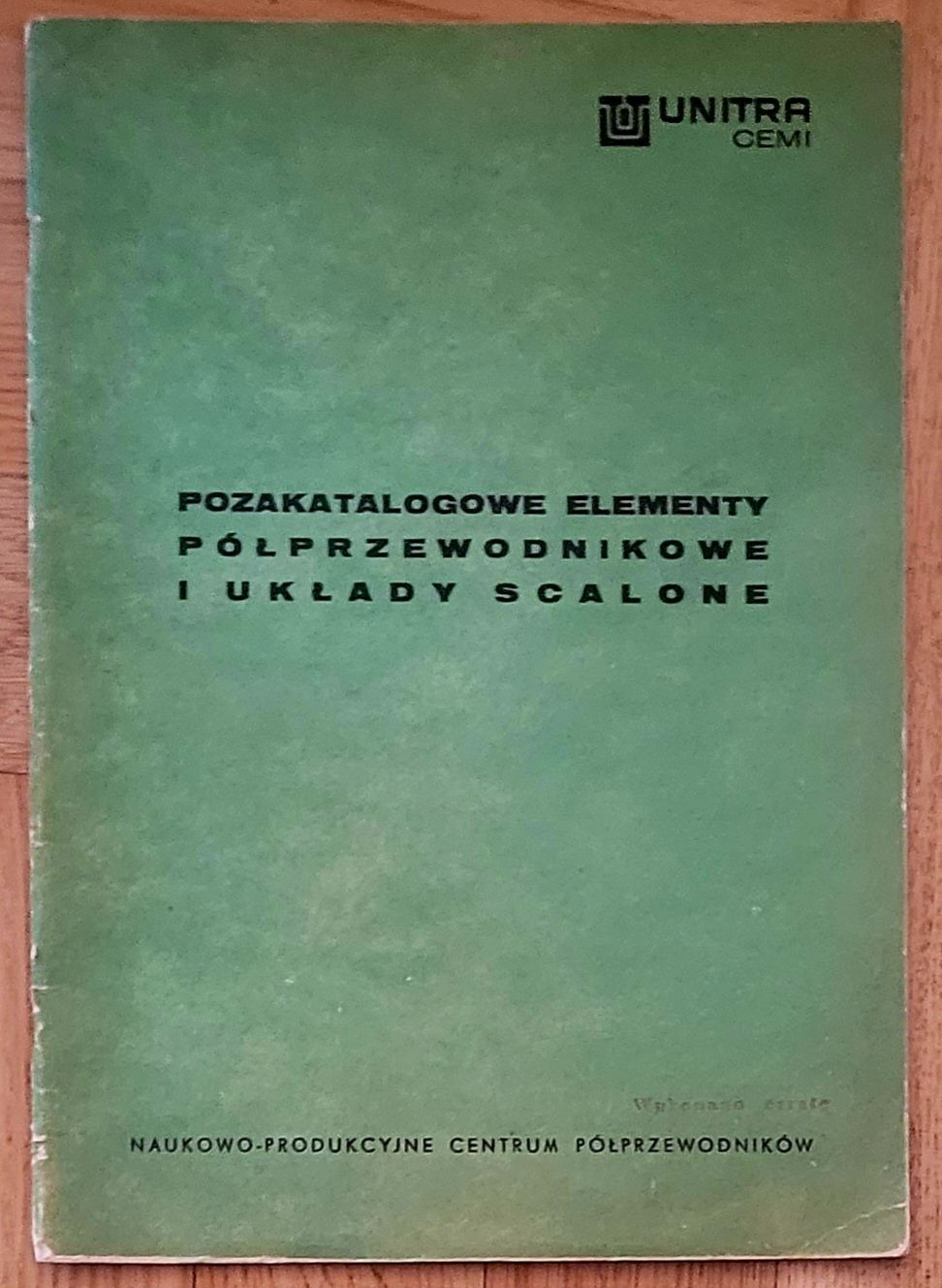 Stare katalogi elem. półprzewodnikowych UNITRA CEMI l.70-80-te XX w!