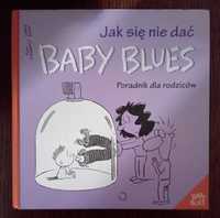 Jak się nie dać baby blues - J. Scott, R. Kirkman