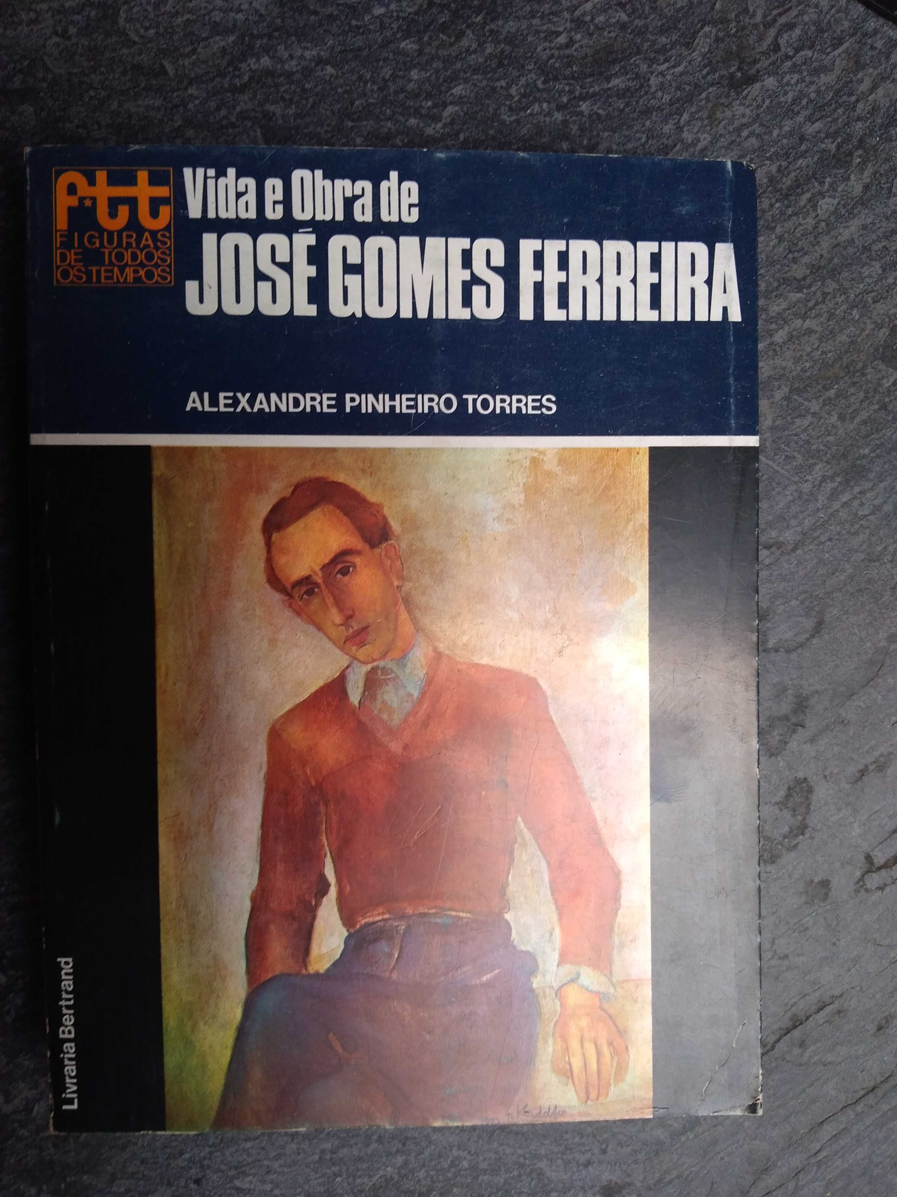 Vida e Obra de José Gomes Ferreira, de Alexandre Pinheiro Torres