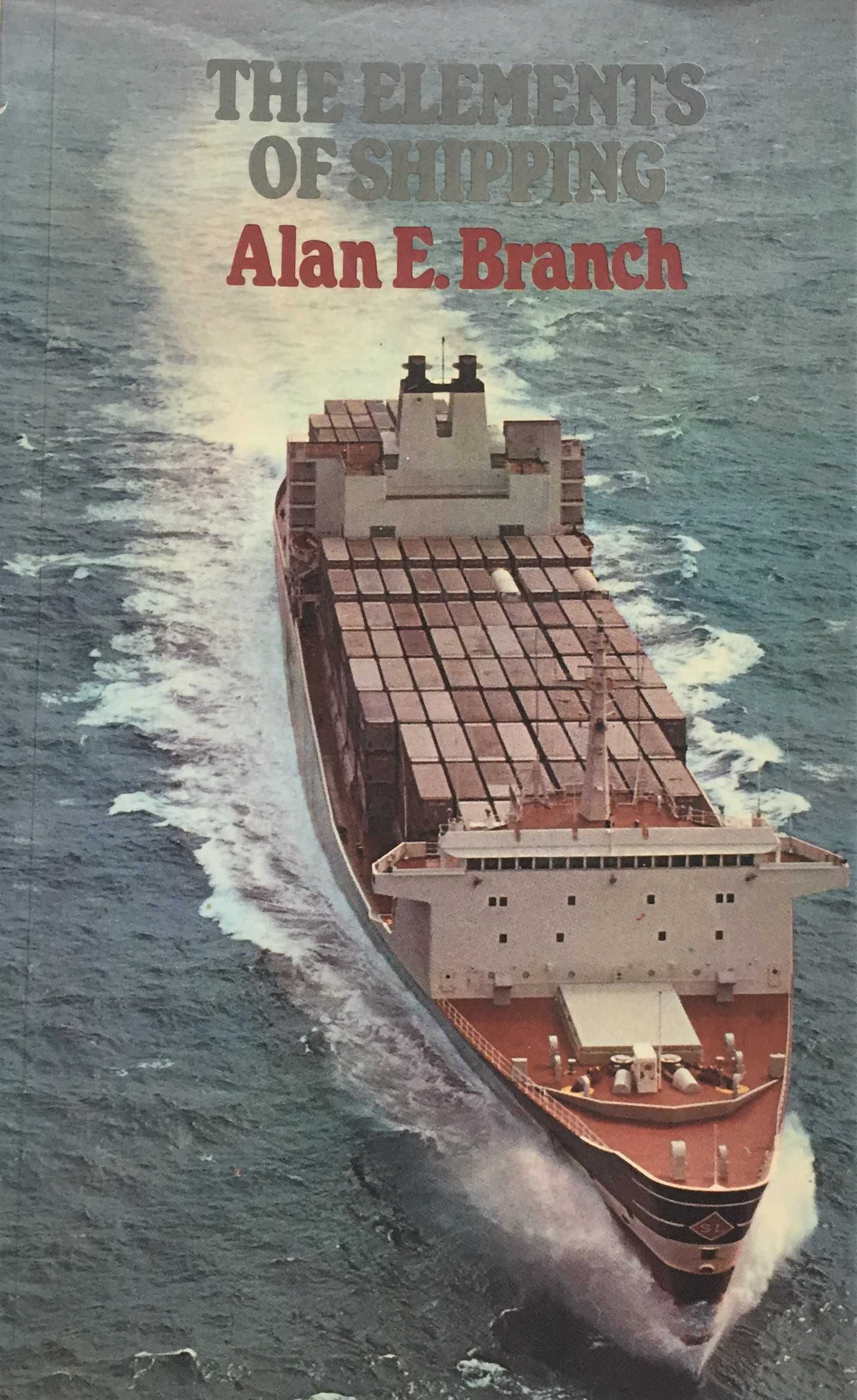 Книга The Elements Of Shipping  Alan E. Branch