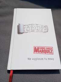 Gabriel Garcia Marquez Nie wygłoszę tu mowy