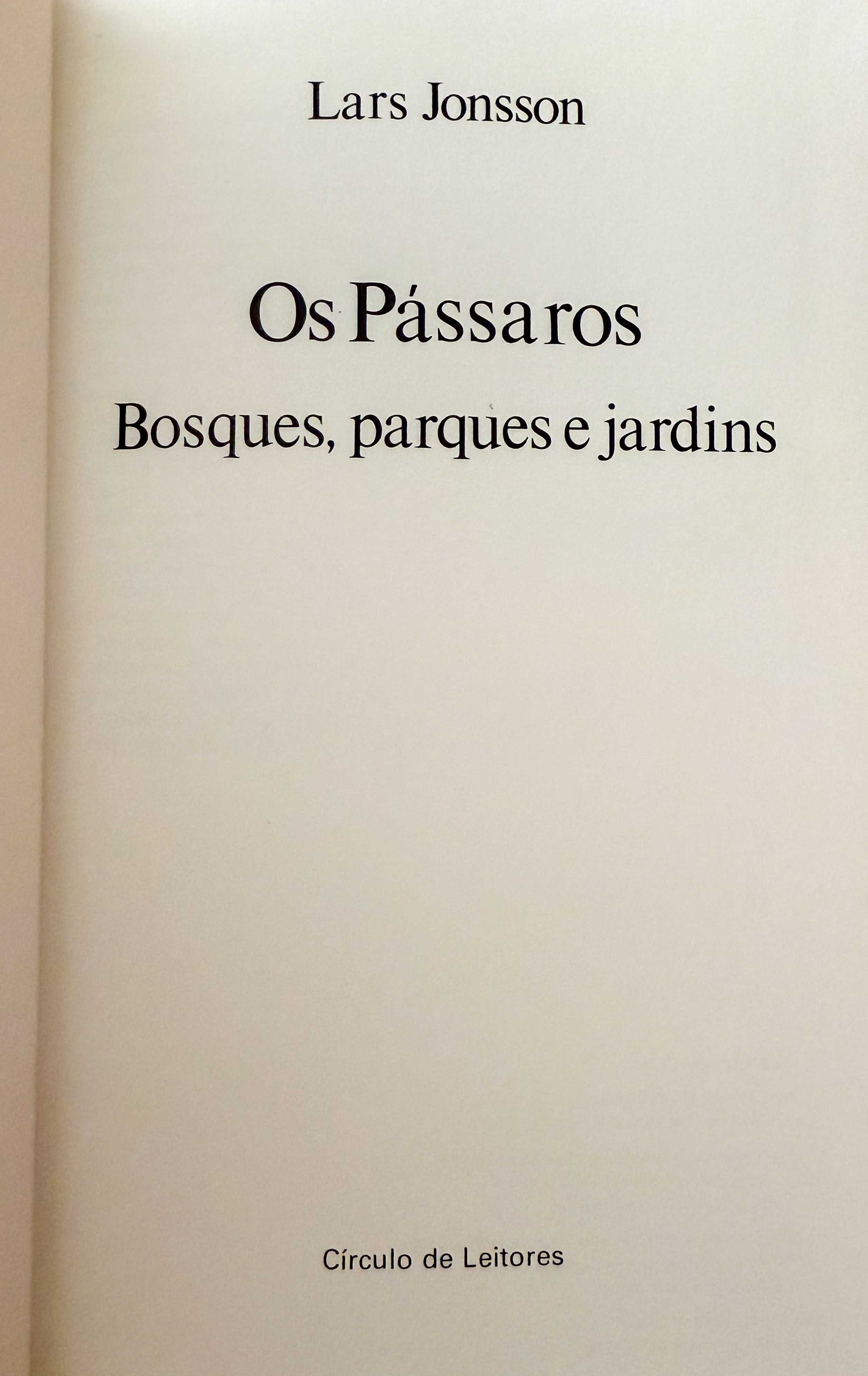 Os Pássaros - Bosques, parques e jardins, de Lars Jonsson