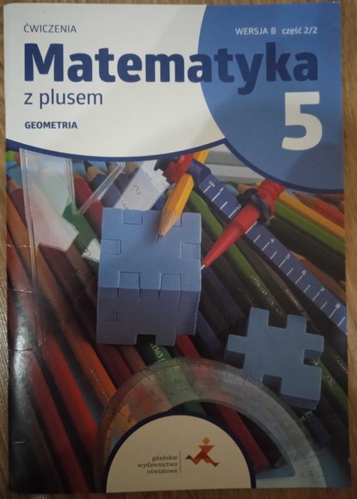 Matematyka z Plusem kl. 5 ĆWICZENIA B Geometria 2/2 GWO