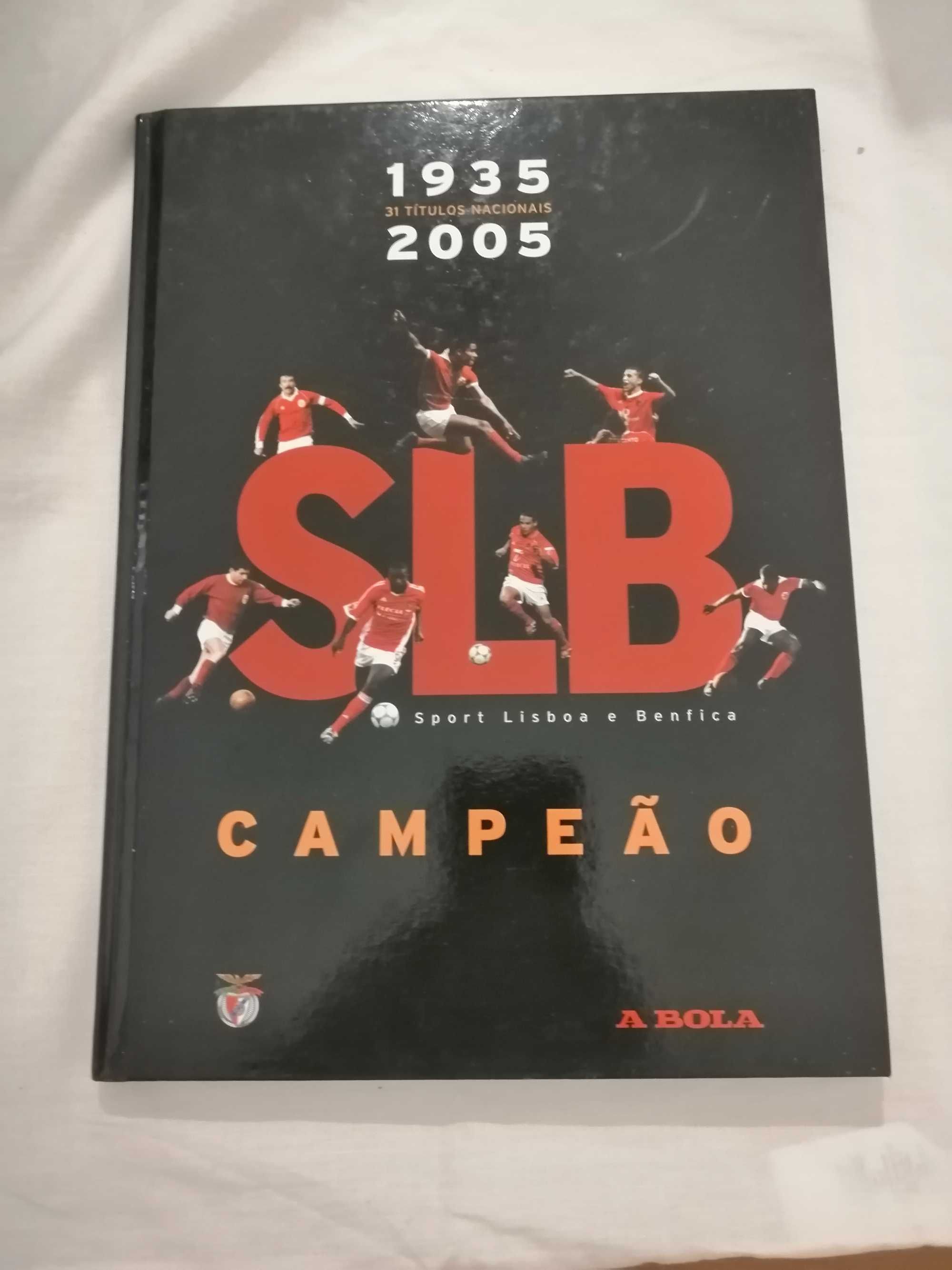 Sport Lisboa e Benfica Campeão  1935 a 2005