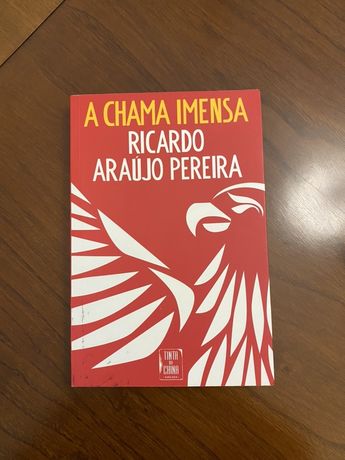 Livro : A chama imensa de Ricardo Araujo Pereira