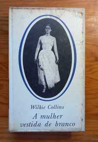 A mulher vestida de branco - Wilkie Collins