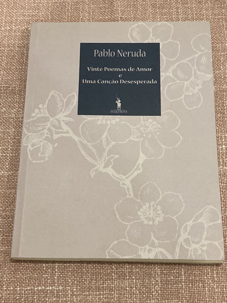 Vinte Poemas de Amor e uma Canção Desesperada, de Pablo Neruda