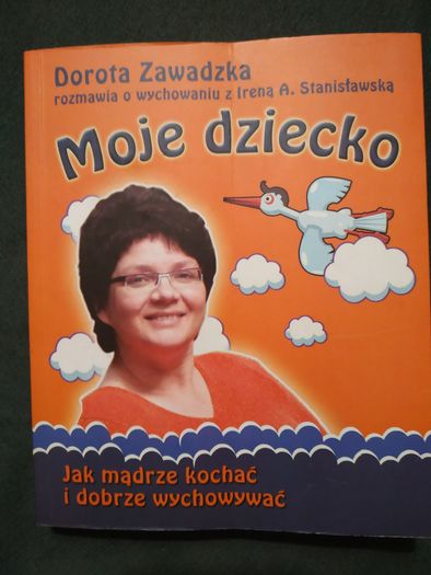 Książka "Moje dziecko" Doroty Zawadzkiej