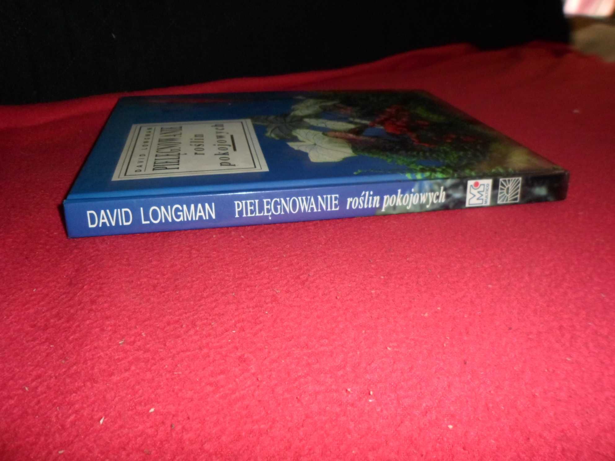 David Longman - Pielęgnowanie roślin pokojowych 1992 twarda okładka