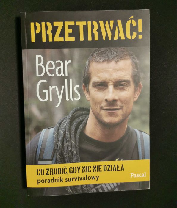 Przetrwać Bear Grylls poradnik survival